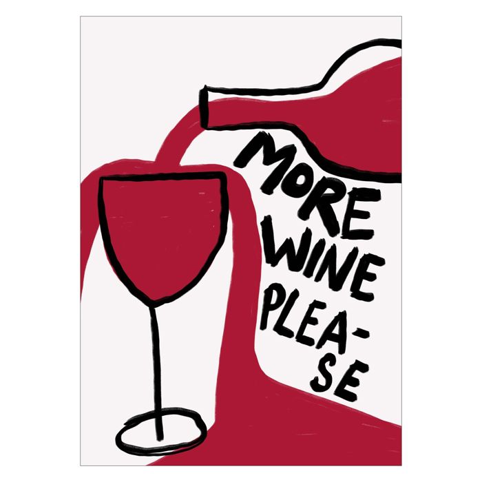 Athene Fritsch - More Wine Please  Poster  without frame