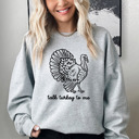  Bella Canvas Talk Turkey To Me Thanksgiving Fleece Sweater