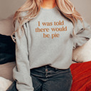 Small Athletic Grey Raglan Sleeve 'I Was Told There Would Be Pie' Soft Print Bella Canvas Sweater