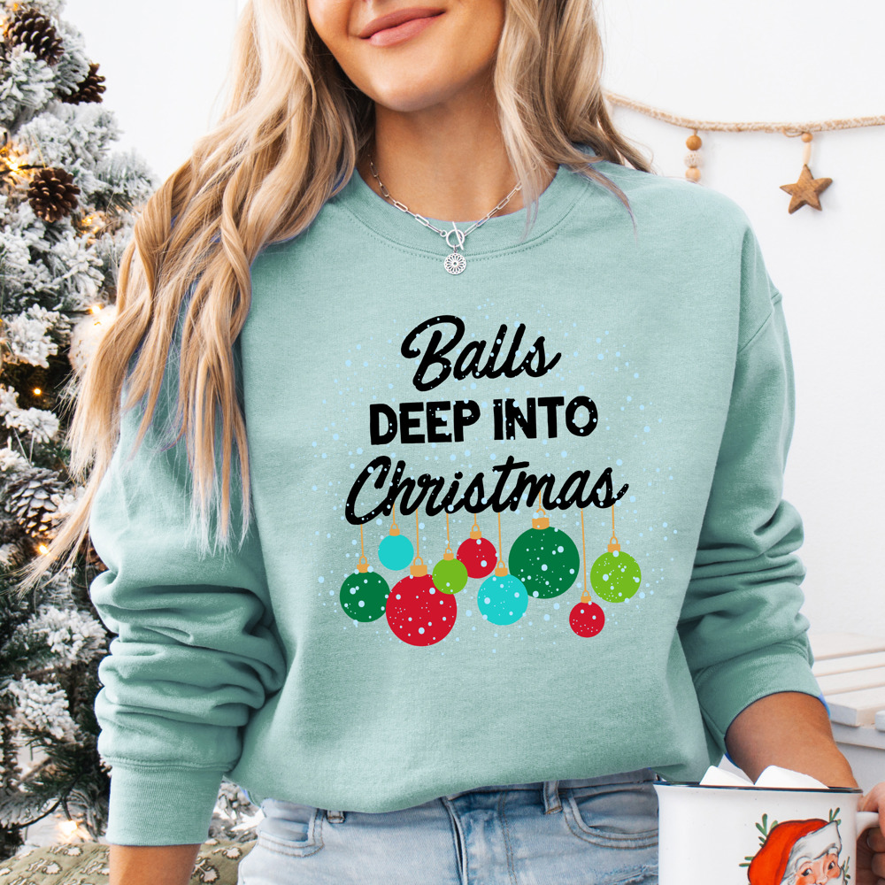 Balls Deep Into Christmas Adult Naughty Humor Bella Canvas Sweater