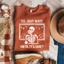 Small Brick Raglan Sleeve I'll Just Wait Until It's Quiet Bella Canvas Teacher Sweater