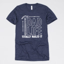 Medium Heather Midnight Navy: Dad Life Totally Nailed It Dad's Garage Soft Bella Canvas Gift Tees