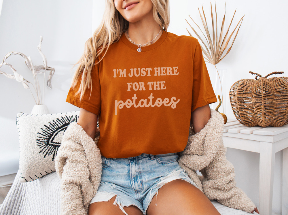 Bella Canvas 'Here for the Potatoes' Thanksgiving Humor Graphic Tee