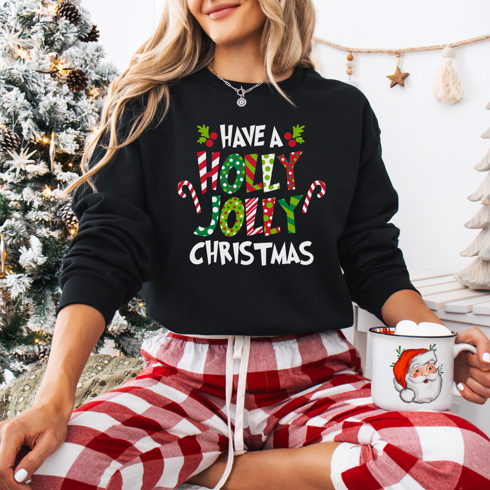 Have A Holly Jolly Christmas Bella Canvas Sweater