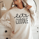 Small Heather Dust Raglan Sleeve Warm and Cozy Bella Canvas Distressed Graphic Let's Cuddle Sweater