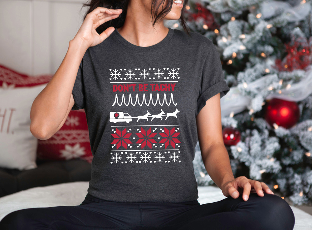 Don't Be Tachy Christmas Nurse Graphic Tee