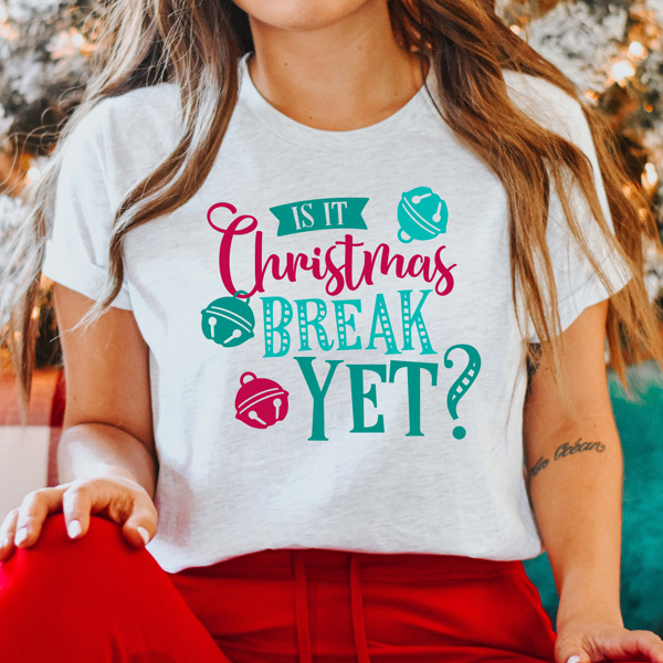 Is It Christmas Break Yet? Funny Teacher Break Tee