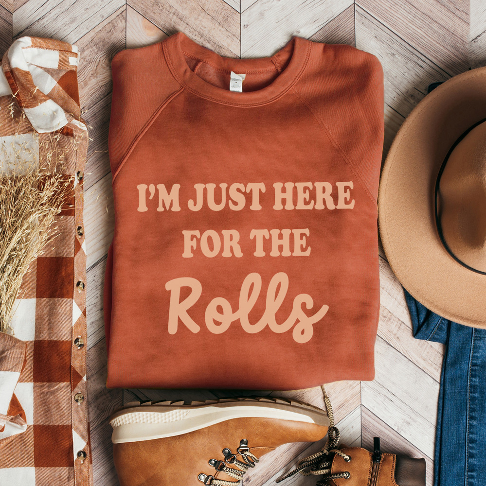 Thanksgiving Style 'Here for the Rolls' Funny Bella Canvas Sweater