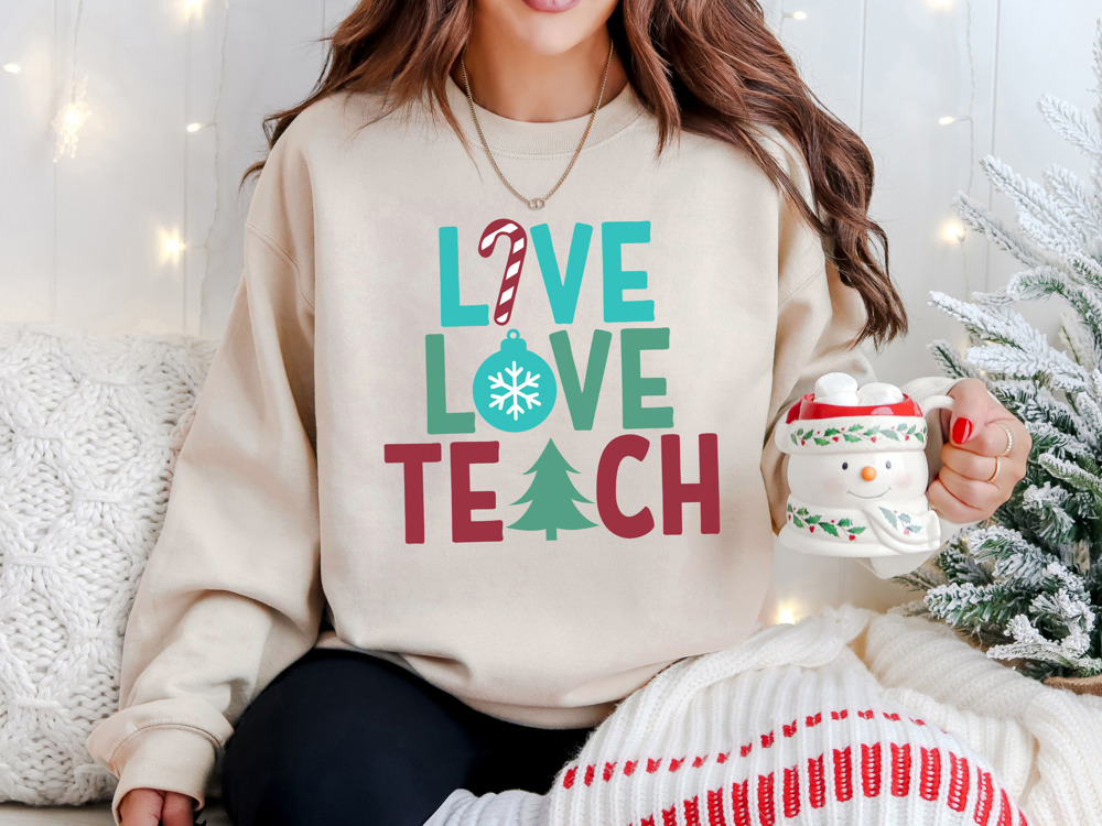 Christmas Live Love Teach Bella Canvas Graphic Sweater