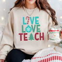  Christmas Live Love Teach Bella Canvas Graphic Sweater