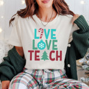  Christmas Live Love Teach Bella Canvas Graphic Tee