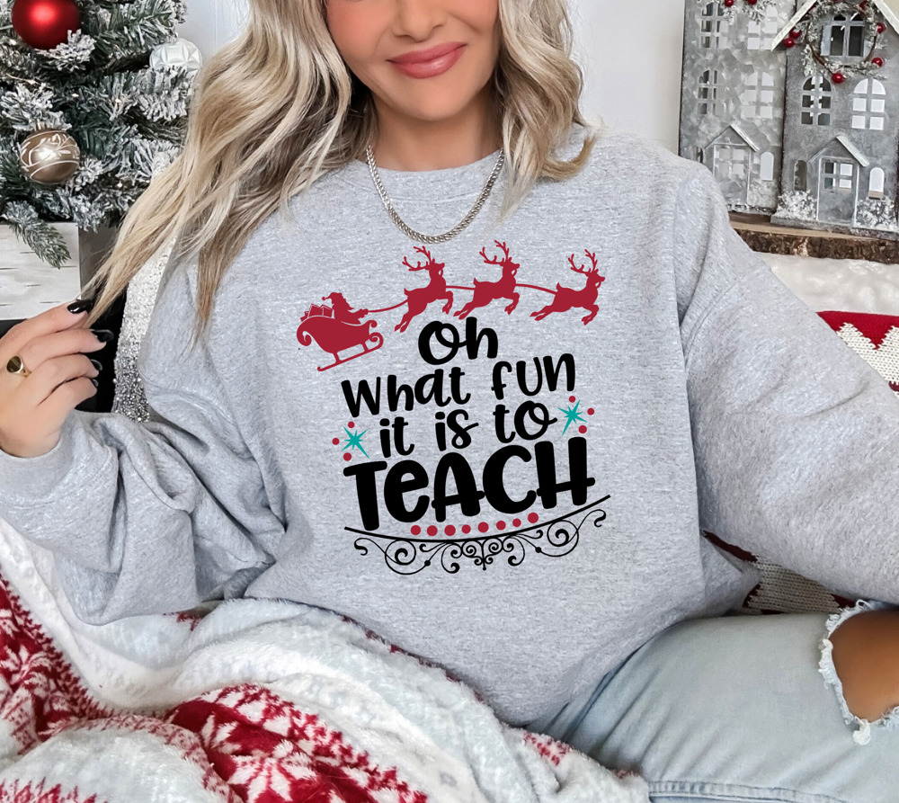 Oh What Fun It Is To Teach Christmas Teacher Bella Canvas Sweater