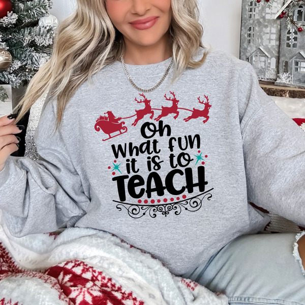 Oh What Fun It Is To Teach Christmas Teacher Bella Canvas Sweater