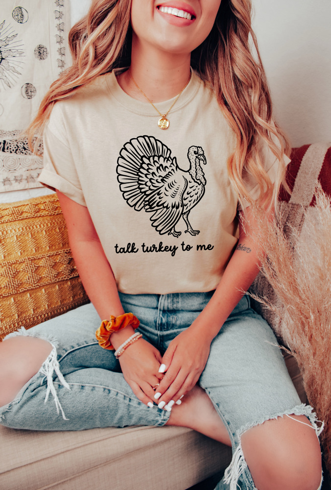 Talk Turkey To Me Graphic Tees