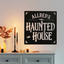 Tabletop - 15 inch Haunted House Custom Name Sign – Personalized Halloween Decoration - Tabletop or Hanging