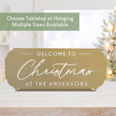15 inch - Tabletop Welcome to Christmas at the [Name] – Personalized Family Sign, Tabletop or Hanging