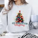  All Booked for Christmas Sweatshirt – Cute Teacher Holiday Crewneck, Book Lover Gift, Cozy Reading Christmas Top, Neutral Winter Pullover