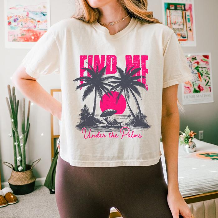 Find Me Under the Palms Comfort Colors Crop Top, Coastal Cowgirl Aesthetic – Retro Beach Summer Style, Y2K Beach Graphic T Shirt, Vacation Outfit, Gift for Her