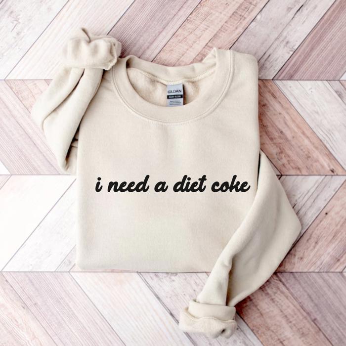 I Need a Diet Coke Graphic Sweatshirt, Funny Cozy Pullover, Retro Soda Lover Top, Casual Everyday Outfit, Gift for Her, Trendy Crewneck