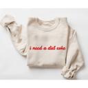 I Need a Diet Coke Graphic Sweatshirt, Funny Cozy Pullover, Retro Soda Lover Top, Casual Everyday Outfit, Gift for Her, Trendy Crewneck