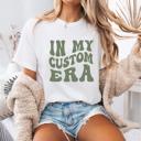  In My Custom Era Graphic Tee by Comfort Colors, Retro Custom Text T shirt, Personalized Trendy T-Shirt, Gift for Her