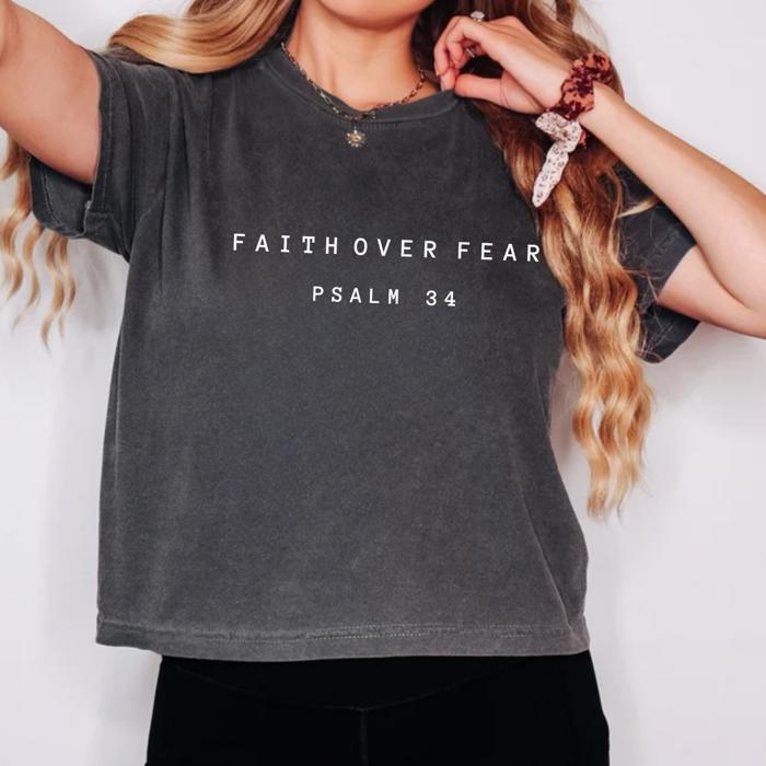 Faith Over Fear Christian Crop Top by Comfort Colors, Psalm 34 Bible Verse Shirt – Minimalist Spiritual Tee, Inspirational Mental Health Top, Religious Gift for Women, Cute Modest Christian Outfit