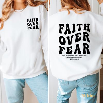 Faith Over Fear Christian Sweatshirt, Bible Verse Pullover, Inspirational Religious Sweater, Gift for Her