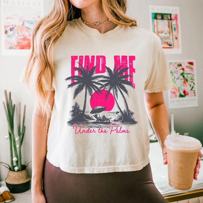 Find Me Under the Palms Comfort Colors Crop Top, Coastal Cowgirl Aesthetic – Retro Beach Summer Style, Y2K Beach Graphic T Shirt, Vacation Outfit, Gift for Her