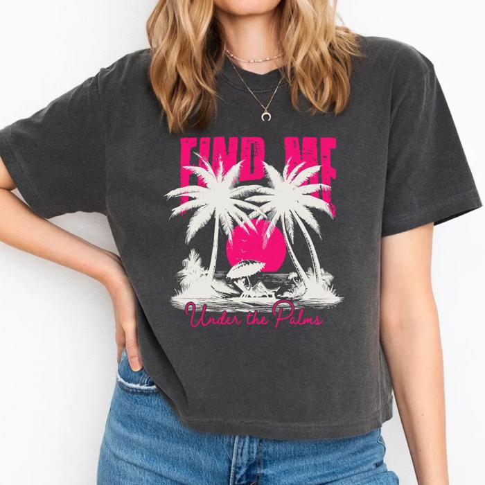 Find Me Under the Palms Comfort Colors Crop Top, Coastal Cowgirl Aesthetic – Retro Beach Summer Style, Y2K Beach Graphic T Shirt, Vacation Outfit, Gift for Her