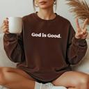  God is Good Sweatshirt – Minimal Faith Crewneck Pullover, Christian Graphic Sweatshirt for Women, Positive Message Sweater, Cozy Fall Outfit, Gift for Her