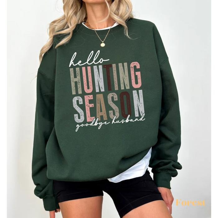 Hello Hunting Season Sweatshirt, He's Hunting Shirt, Hunting Sweatshirt, Hunting Wife T shirt, Abandoned Hunting Wife Sweater, Deer Sweater