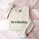  Hunting Sweatshirt, He's Hunting Shirt, Hunting Season Sweatshirt, Hunting Wife T shirt, Abandoned Hunting Wife Sweater