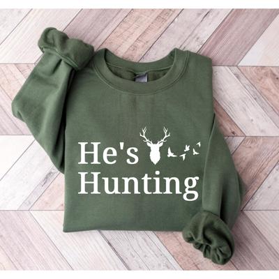 Hunting Sweatshirt, He's Hunting Shirt, Hunting Season Sweatshirt, Hunting Wife T shirt, Abandoned Hunting Wife Sweater,  Deer Sweater