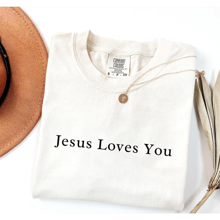 Jesus Loves You Christian Graphic Tee by Comfort Colors, Minimal Faith Shirt, Retro Religious T-Shirt, Bible Verse Tee, Gift for Her