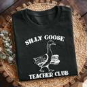  Silly Goose Teacher Club Graphic T-Shirt by Comfort Colors – Funny Back to School Teacher Shirt, Teacher Humor Tee, Teacher Appreciation Gift