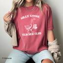  Silly Goose Teacher Club Graphic T-Shirt by Comfort Colors – Funny Back to School Teacher Shirt, Teacher Humor Tee, Teacher Appreciation Gift