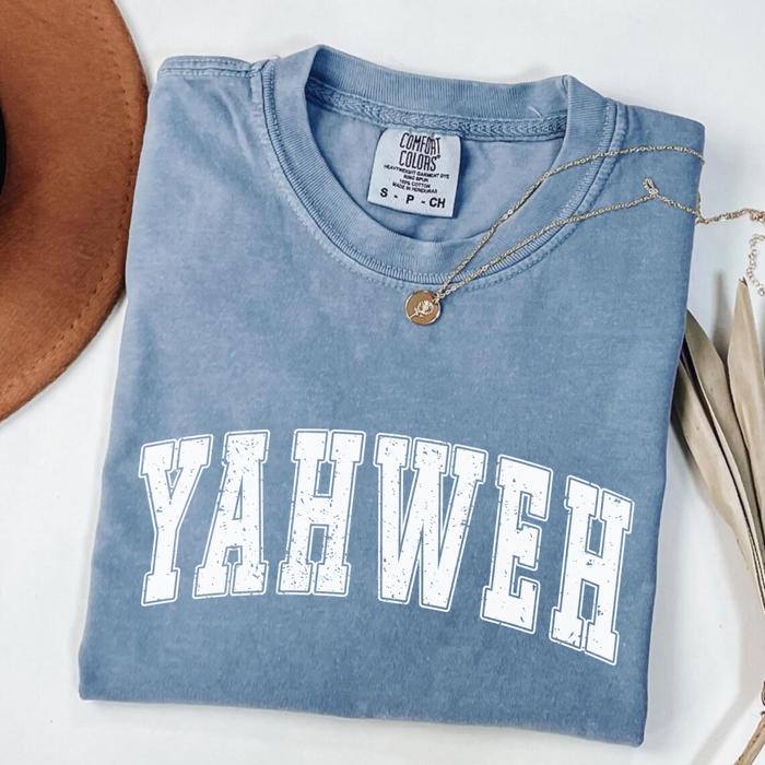 YAHWEH Graphic T-Shirt by Comfort Colors, Bold Christian Tee for Women, Distressed Faith Shirt, Church Outfit, Faith-Based T-Shirt, Gift for Her