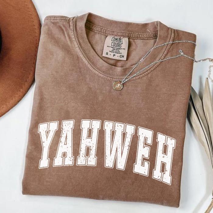 YAHWEH Graphic T-Shirt by Comfort Colors, Bold Christian Tee for Women, Distressed Faith Shirt, Church Outfit, Faith-Based T-Shirt, Gift for Her