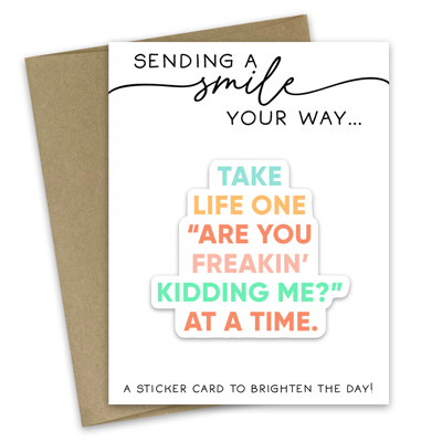 Sticker Card Freakin' Kidding Me 