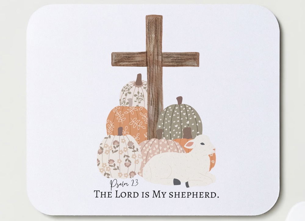 The Lord Is My Shepard Mouse Pad