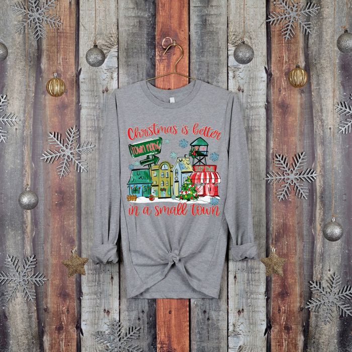 Christmas Is Better in a Small Town Traditional Colors Sweatshirt