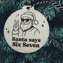  67 ornament. Santa ornament. Teenager ornament. Funny Ornaments