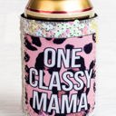  Peachy Keen One Classy Mama Regular Can Cooler