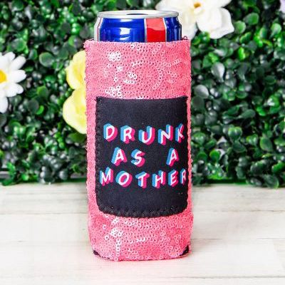 Peachy Keen Drunk as a mother sequin slim can Cooler with pocket