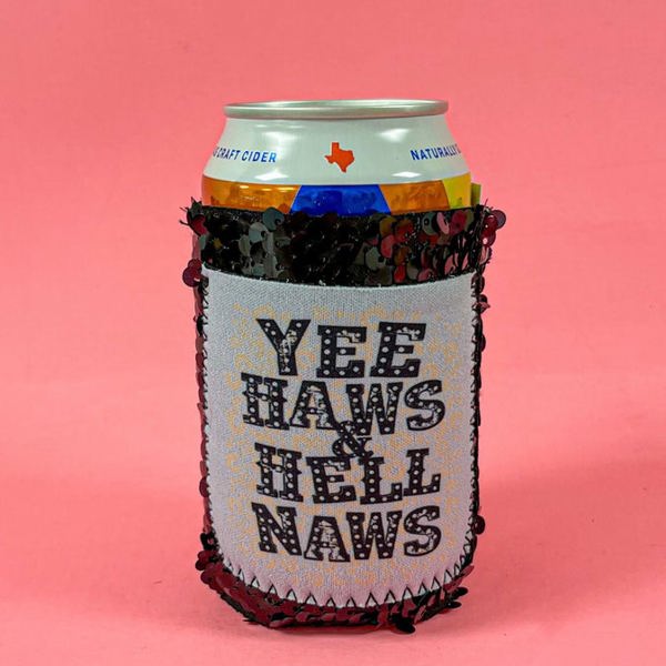 Peachy Keen Yee Haws & Hell Naws Regular Can Cooler