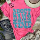  Texas True Threads Comfort Colors "About Damn Time" Tee, Pink & Aqua 