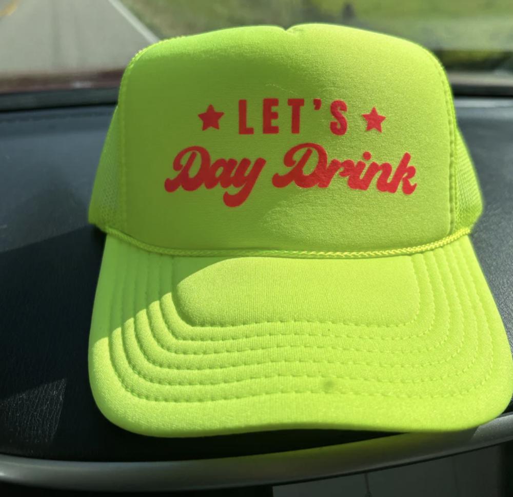 Let's Day Drink Trucker Hat