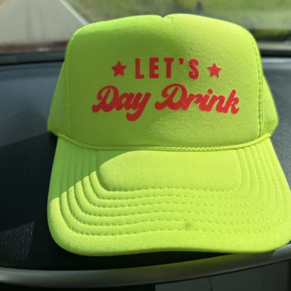 Let's Day Drink Trucker Hat