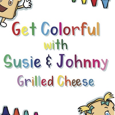 Get Colorful with Susie & Johnny Grilled Cheese