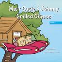  Meet Susie & Johnny Grilled Cheese (Adventure #1) 